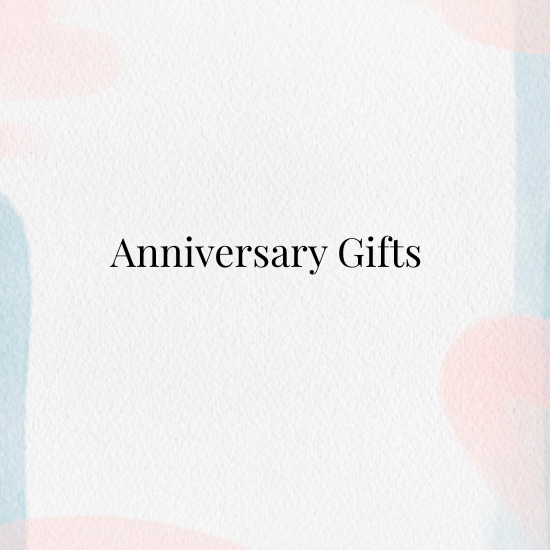 Anniversary Gifts